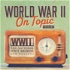 World War II On Topic
