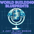 Worldbuilding Blueprints