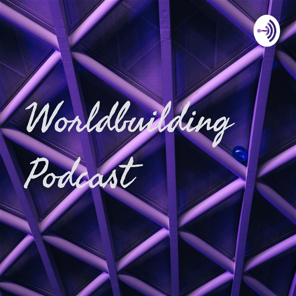Artwork for Worldbuilding Podcast