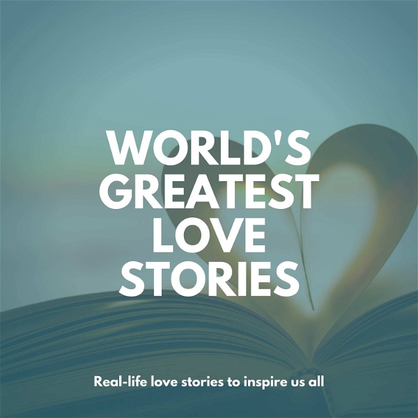 Artwork for World's Greatest Love Stories Podcast