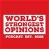 World's Strongest Opinions
