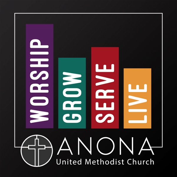 Artwork for Worship, Grow, Serve, Live with Anona United Methodist Church