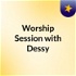 Worship Session with Dessy