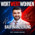 Baufinanzierung - WORT WERT WOHNEN
