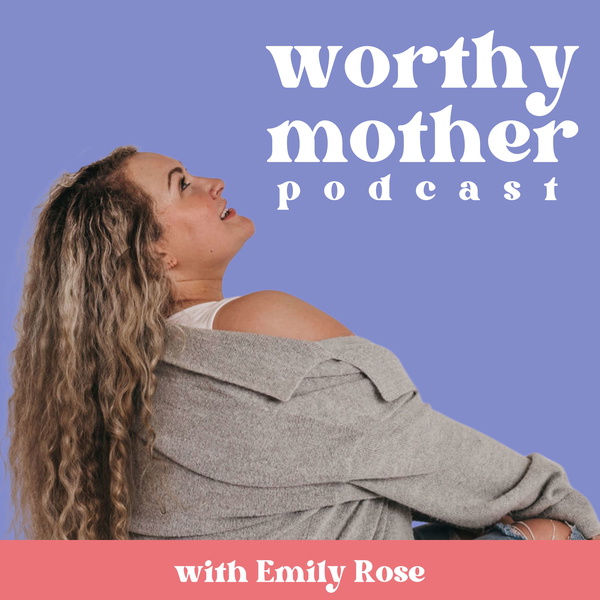 Artwork for Worthy Mother Podcast