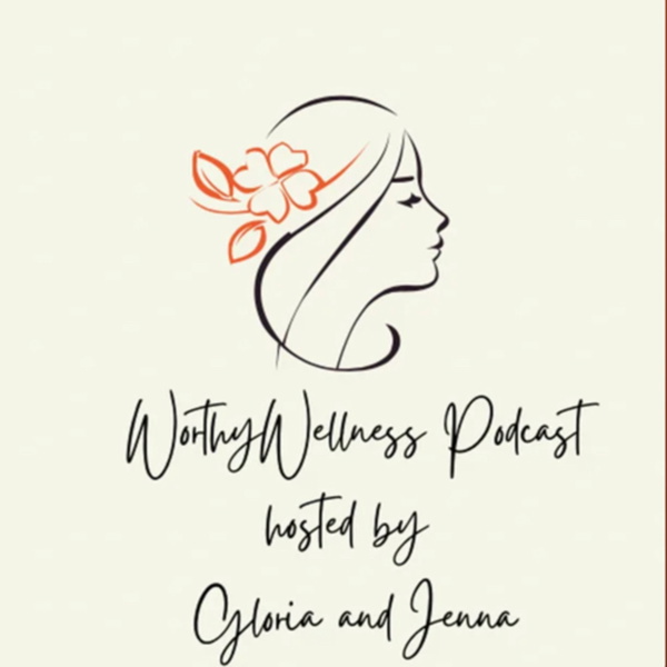 Artwork for Worthy Wellness Podcast