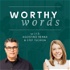 Worthy Words with Agostino Renna and Stef Tschida