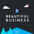 The Beautiful Business Podcast - Powered by The Wow Company