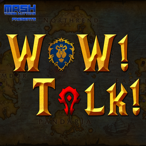 Artwork for WoW! Talk! – Warcraft News and Guild Life