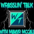 Wrasslin Talk with Mayor McCall