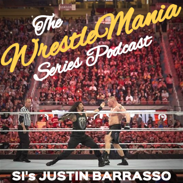 Artwork for WrestleMania Series Podcast