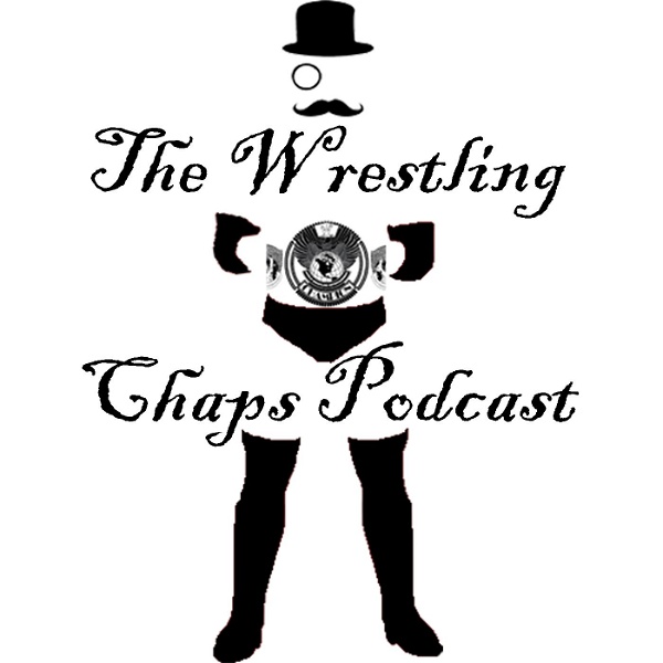 Artwork for Wrestling Chaps Podcast