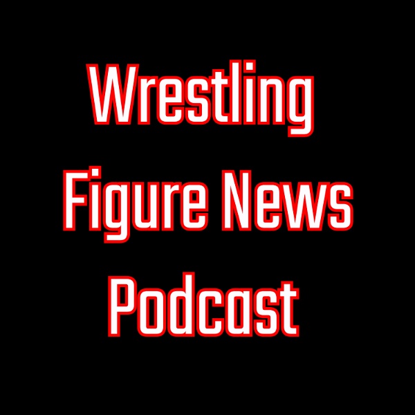 Artwork for Wrestling Figure News Podcast