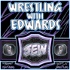 Wrestling With Edwards
