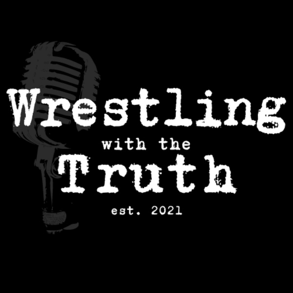 Artwork for Wrestling With The Truth