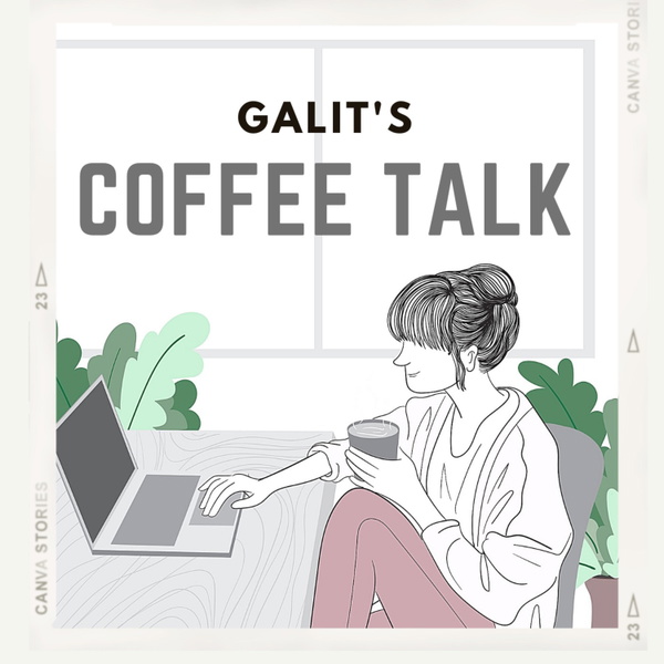 Artwork for Galit's Coffee Talk