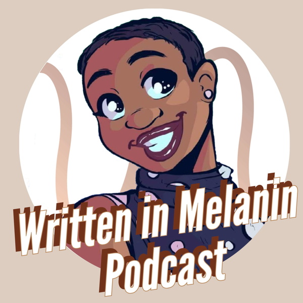 Artwork for Written In Melanin