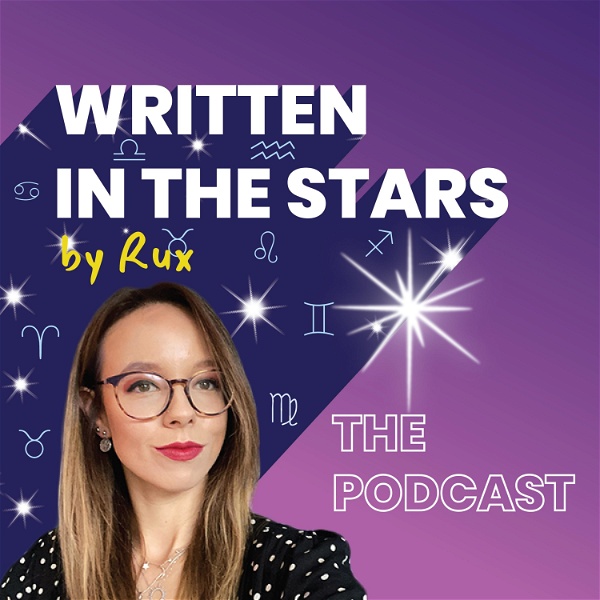 Artwork for Written in the Stars by Rux: The Podcast