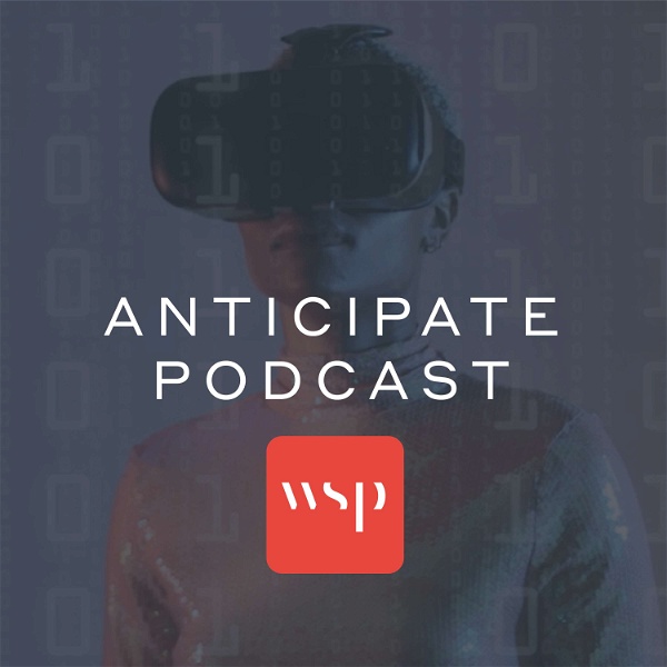 Artwork for WSP Anticipate Podcast