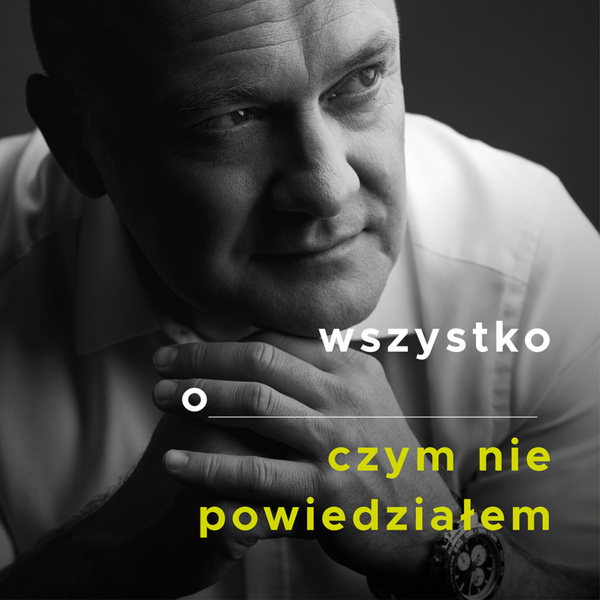 Artwork for Wszystko o czym nie powiedziałem