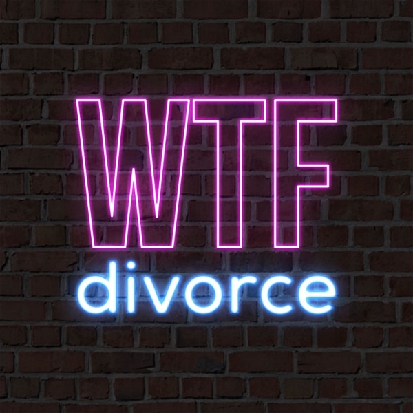Artwork for WTF divorce