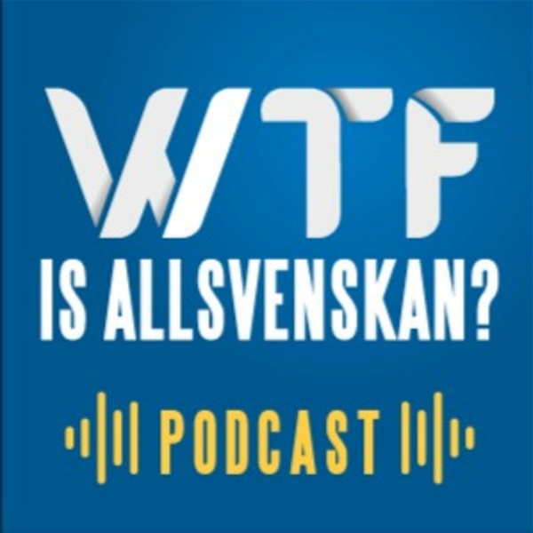 Artwork for WTF is Allsvenskan