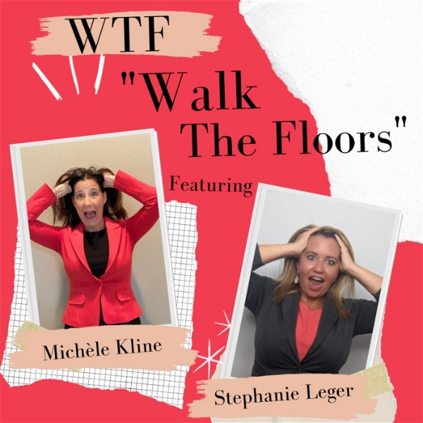 Artwork for WTF! Walk The Floors Podcast- All Things Hospitality Training