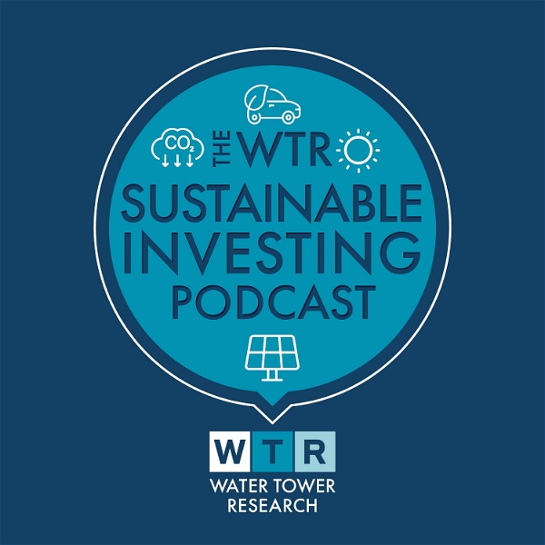 Artwork for WTR Sustainable Investing Surveyor Podcast