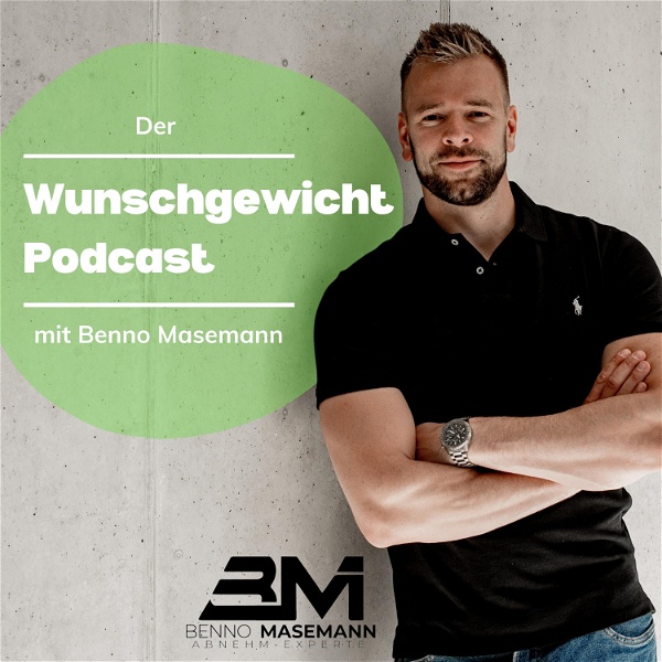 Artwork for Wunschgewicht Podcast mit Benno Masemann