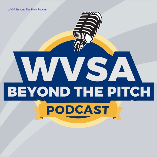Artwork for WVSA Beyond The Pitch Podcast