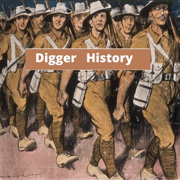 Artwork for WW1 Digger History Podcast