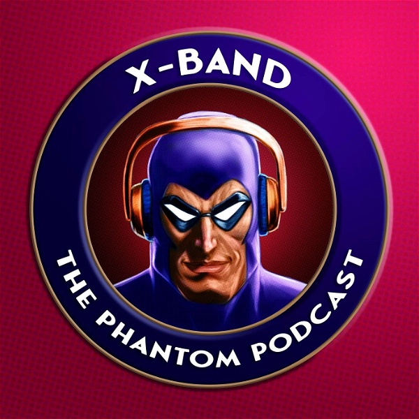 Artwork for X-Band: The Phantom Podcast