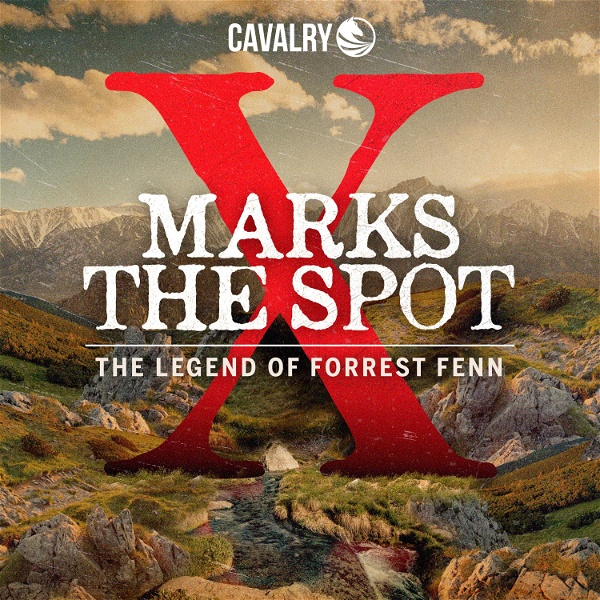 Artwork for X Marks the Spot: The Legend of Forrest Fenn