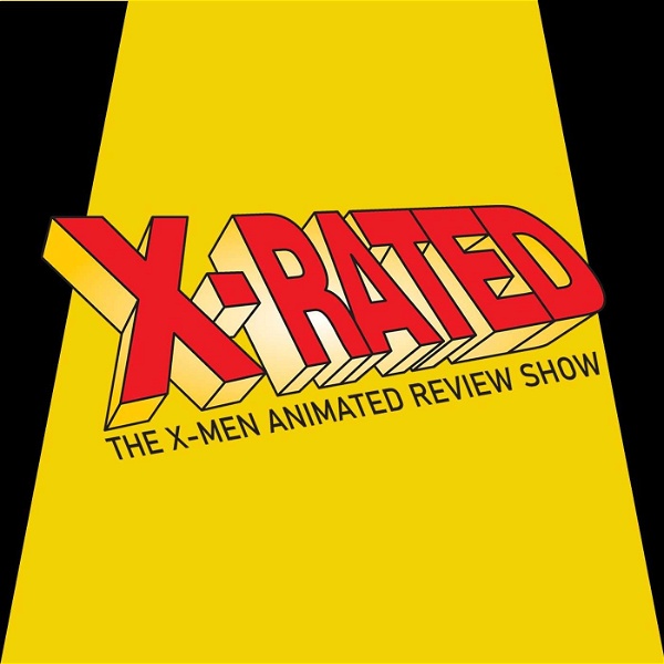 Artwork for X-Rated: The X-Men Animated Review Show