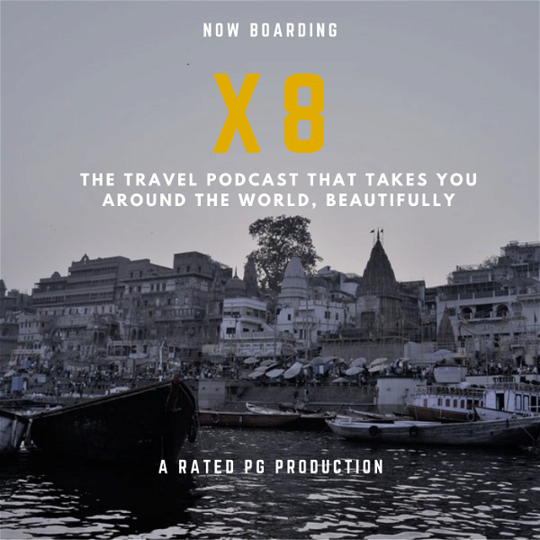 Artwork for X8 Global Luxury Travel Podcast