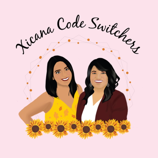 Artwork for Xicana Code Switchers