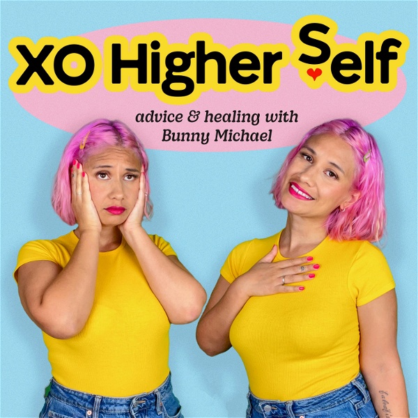 Artwork for XO Higher Self: Advice and Healing