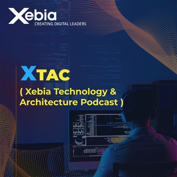 Artwork for XTAC - Xebia Technology and Architecture Podcast