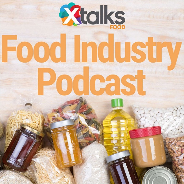 Artwork for Xtalks Food Industry Podcast
