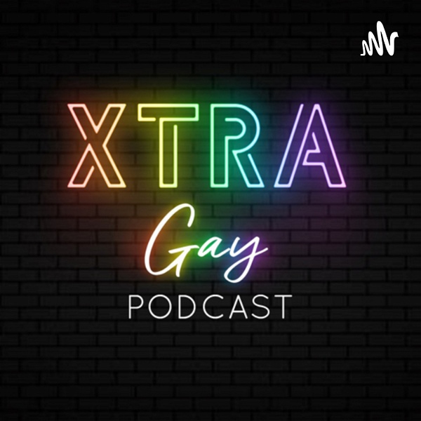 Artwork for Xtra Gay Podcast