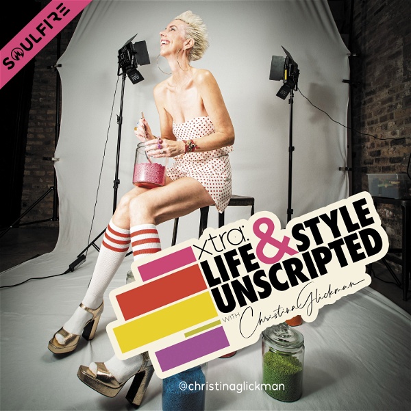 Artwork for XTRA: Life & Style Unscripted