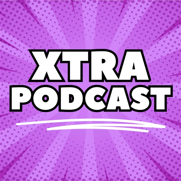 Artwork for Xtra Podcast