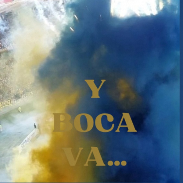 Artwork for Y BOCA VA… PODCAST