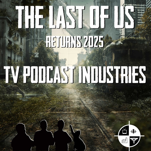 Artwork for The Last Of Us Podcast on TVPI