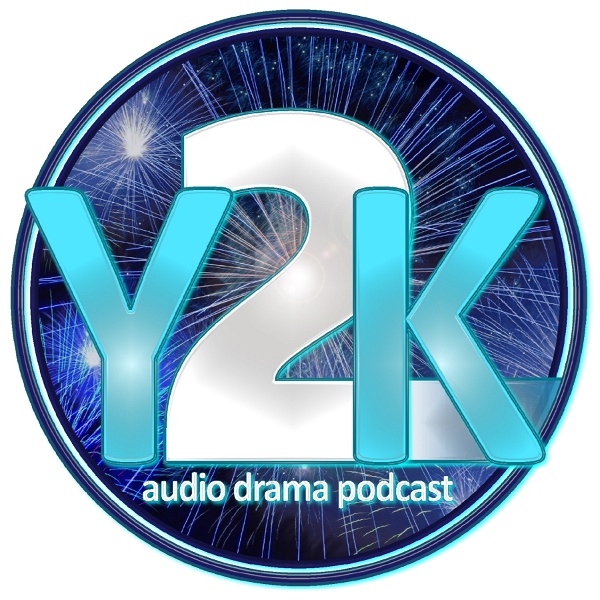 Artwork for Y2K Audio Drama
