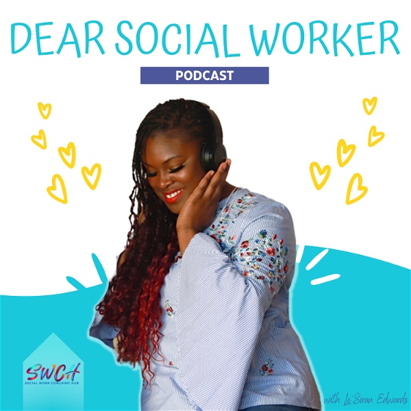 Artwork for Dear Social Worker, Let's Talk