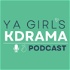 YA GIRL'S KDrama Podcast