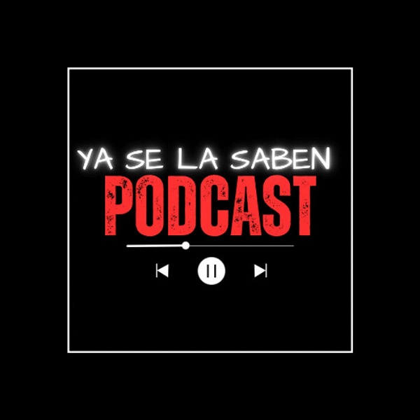 Artwork for Ya Se La Saben Podcast