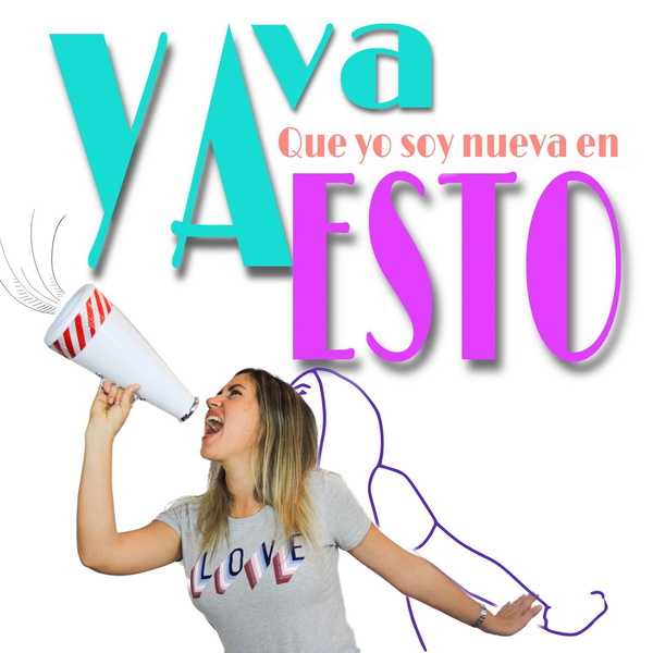 Artwork for Ya va que yo soy nueva en esto