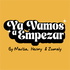 Ya Vamos a Empezar